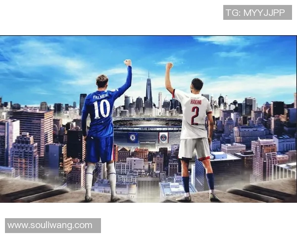 切尔西与巴黎圣日耳曼精彩对决下载资源分享与赛事回顾